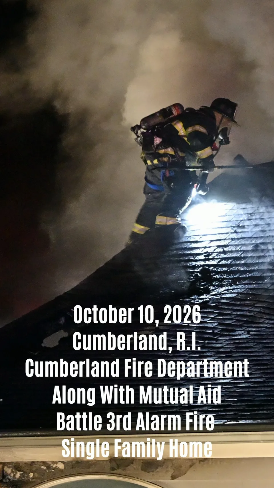 Cumberland Fire Department Battled Third Alarm Fire